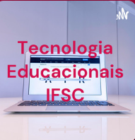 icone do podcast tecnologia educacionais ifsc